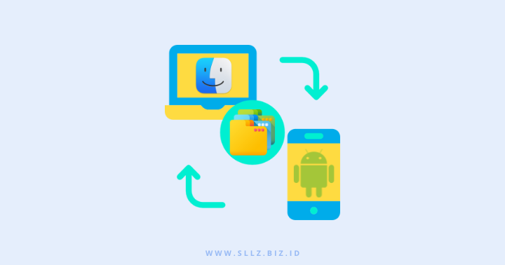 Cara Transfer File Dari macOS ke Android dan Sebaliknya